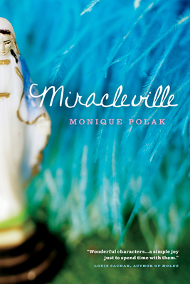 Miracleville by Monique Polak
