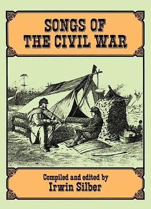 Songs of the Civil War by Jerry Silverman, Irwin Silber