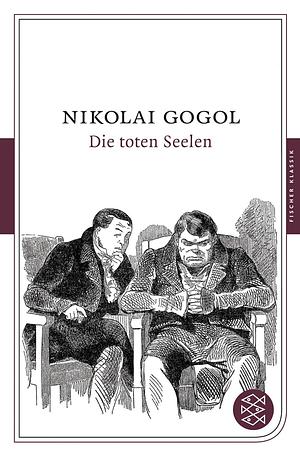 Die Toten Seelen by Nikolai Gogol