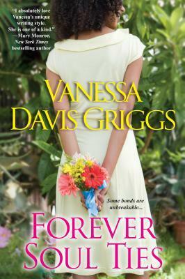 Forever Soul Ties by Vanessa Davis Griggs