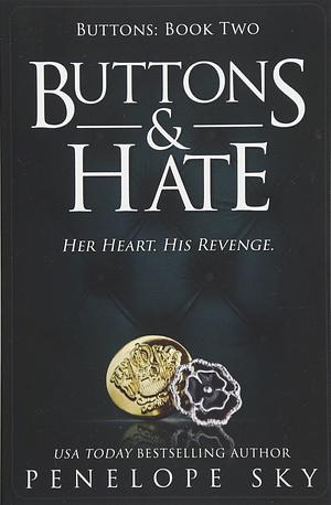 Buttons & Hate by Penelope Sky