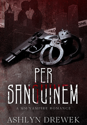 Per Sanguinem by Ashlyn Drewek