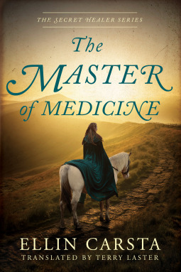 The Master of Medicine by Terry Laster, Ellin Carsta