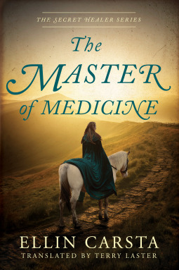 The Master of Medicine by Ellin Carsta, Terry Laster