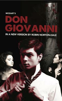 Don Giovanni by Mozart, Robin Norton-Hale