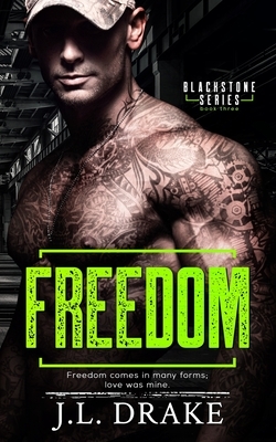 Freedom by J. L. Drake