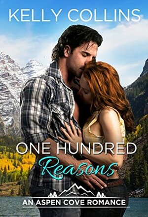 One Hundred Reasons by Kelly Collins