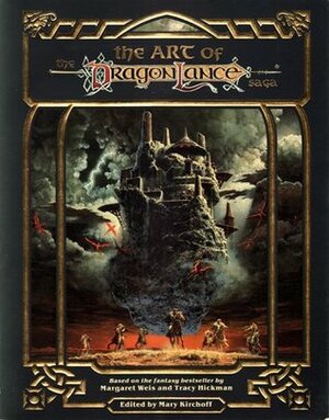 The Art of the Dragonlance Saga by Margaret Weis, Tracy Hickman