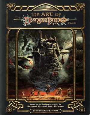 The Art of the Dragonlance Saga by Tracy Hickman, Margaret Weis