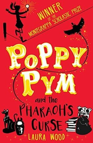 Poppy Pym and the Pharaoh's Curse by Laura Wood