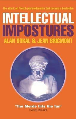 Intellectual Impostures by Alan Sokal, Jean Bricmont