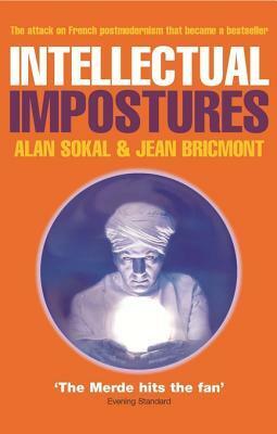 Intellectual Impostures by Alan Sokal, Jean Bricmont