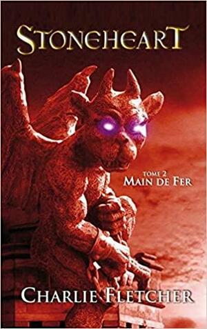 Main De Fer by Laurence Kiefé, Charlie Fletcher