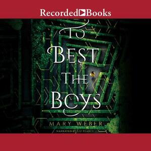 To Best the Boys by Mary Weber