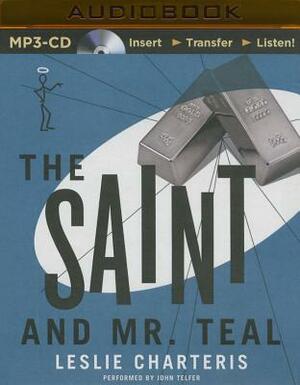 The Saint and Mr. Teal by Leslie Charteris