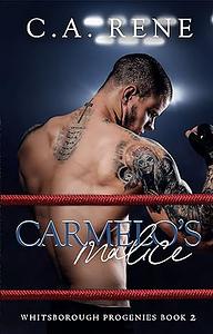 Carmelo's Malice by C.A. Rene