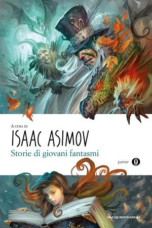 Storie di giovani fantasmi by Anne Serling, Edward Lucas White, M.R. James, Madeleine L'Engle, H.F. Brinsmead, Arthur Quiller-Couch, Richard Matheson, Ellen Glasgow, Isaac Asimov, Richard Barham Middleton, Rod Serling, Edward Page Mitchell