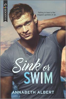 Sink or Swim by Annabeth Albert