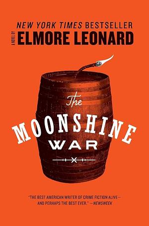 The Moonshine War: A Novel by Elmore Leonard