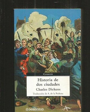 Historia de dos Ciudades by Charles Dickens