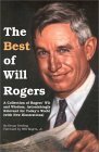 The Best of Will Rogers: A Collection of Rogers' Wit and Wisdom, Astonishingly Relevant for Today's World by Bryan B. Sterling