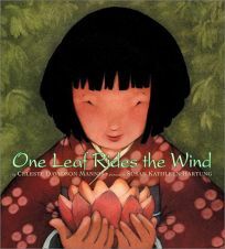 One Leaf Rides the Wind by Celeste Davidson Mannis