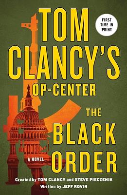 Tom Clancy's Op-Center: The Black Order by Jeff Rovin