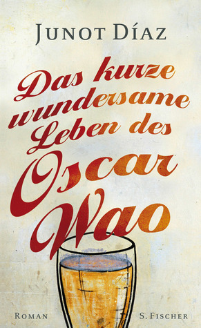 Das kurze wundersame Leben des Oscar Wao by Eva Kemper, Junot Díaz