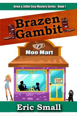 Brazen Gambit by Eric Small