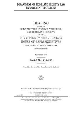 Department of Homeland Security law enforcement operations by Committee on the Judiciary (house), United States Congress, United States House of Representatives