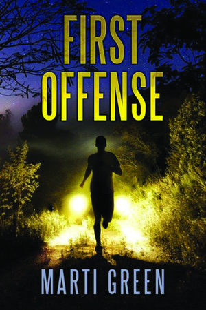 First Offense by Marti Green