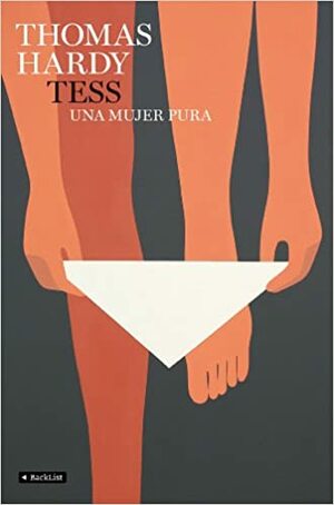 Tess: una mujer pura by Thomas Hardy