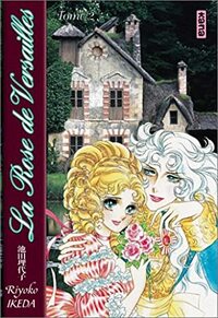 Lady Oscar : La Rose de Versailles, Tome 2 by Misato, Riyoko Ikeda