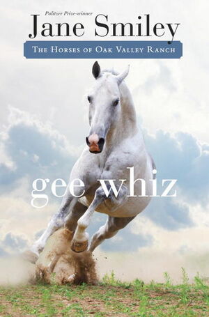 Gee Whiz by Jane Smiley