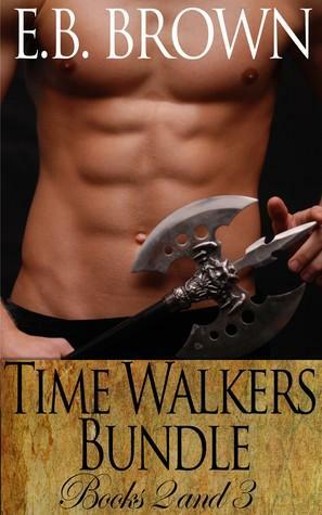 Time Walkers Bundle: Books 2 and 3 by E.B. Brown