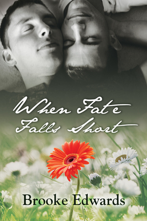 When Fate Falls Short by Brooke Edwards