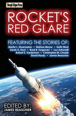 Rocket's Red Glare by David Hardy, Sarah A. Hoyt, Christopher M. Chupik