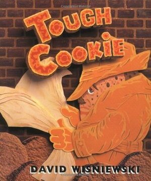 Tough Cookie by David Wisniewski