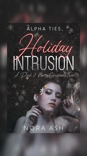 Holiday intrusion  by Nora Ash