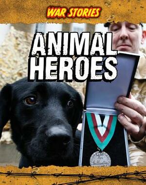 Animal Heroes by Jane Bingham