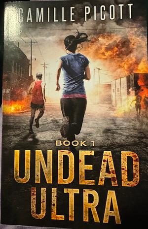 Undead Ultra by Camille Picott