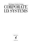 The Designer's Guide to Creating Corporate I.D. Systems by Rose DeNeve