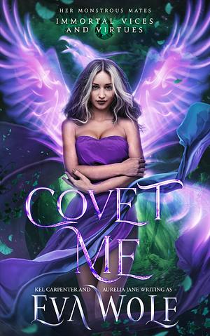 Covet Me by Kel Carpenter, Aurelia Jane