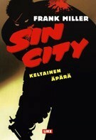 Sin City – Keltainen äpärä by Juha Ahokas, Frank Miller