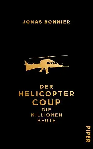 Der Helicopter Coup by Jonas Bonnier
