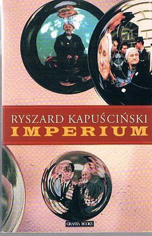 IMPERIUM by Ryszard Kapuściński, Ryszard Kapuściński