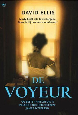 De voyeur by David Ellis