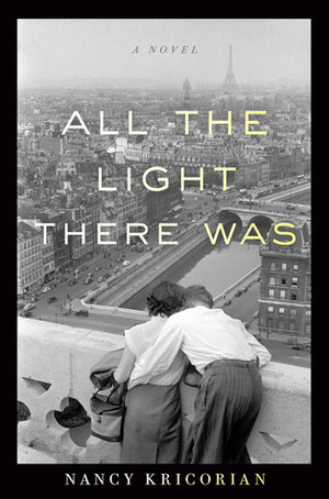 All the Light There Was by Nancy Kricorian