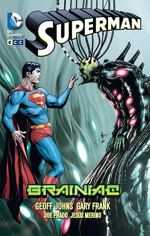 Superman: Brainiac by Jon Sibal, Gary Frank, Geoff Johns