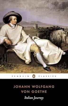 Italian Journey: 1786-1788 by Johann Wolfgang von Goethe